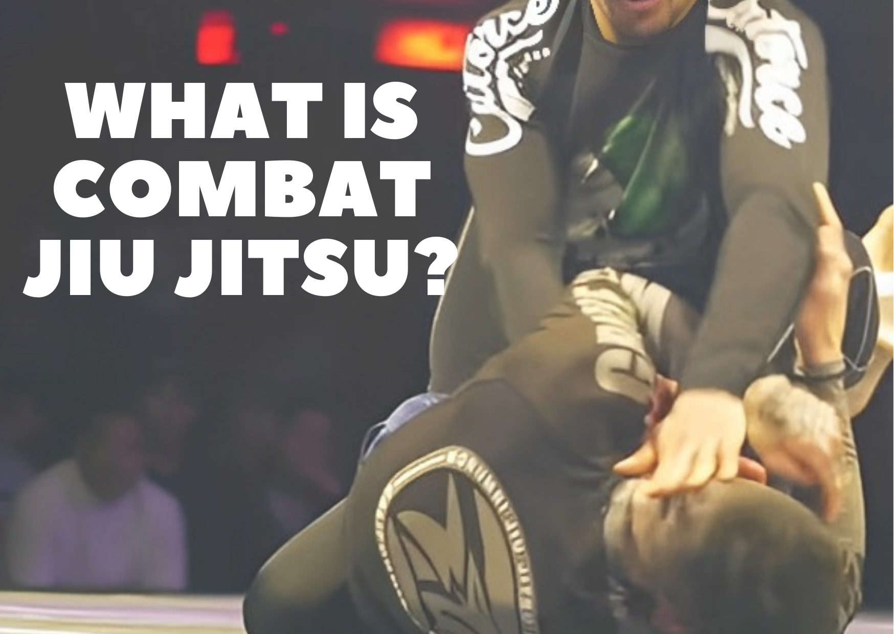 What is Combat Jiu Jitsu? (Full Guide Inside) HeavyBJJ